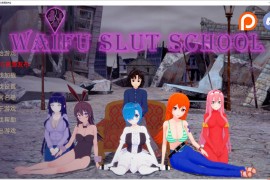 【更新/2.8G】外府学院汉化版 v0.1.6 Waifu Slut School【PC+安卓/沙盒SLG/动态CG】